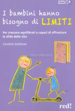 I Bambini Hanno Bisogno di Limiti