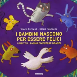 I Bambini Nascono per Essere Felici