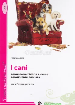 I Cani - Come Comunicare con Loro