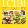 I Cibi della Salute