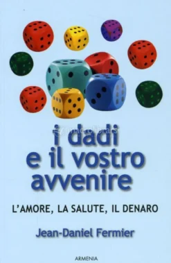 I Dadi e il Vostro Avvenire