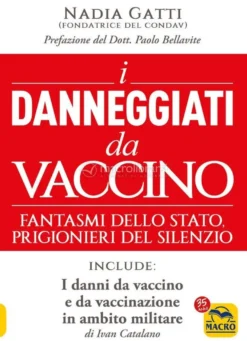 I Danneggiati da Vaccino