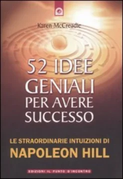 52 Idee Geniali per Avere Successo