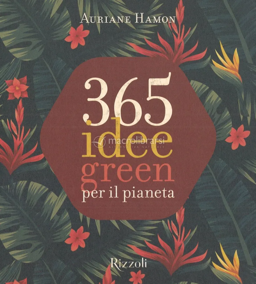 365 Idee Green per il Pianeta