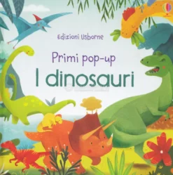 I Dinosauri - Primi Pop-Up