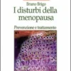 I Disturbi della Menopausa