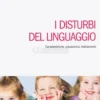 I Disturbi del Linguaggio