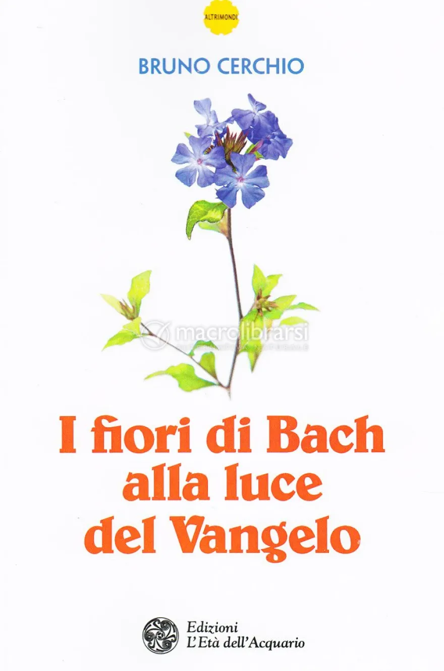 I Fiori di Bach alla Luce del Vangelo