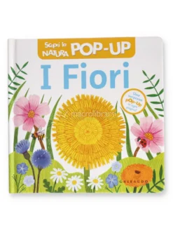 I Fiori - Scopri la Natura Pop-Up