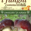 I Funghi Commestibili