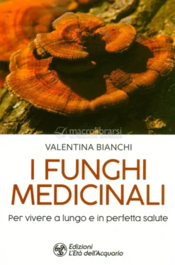 I Funghi Medicinali