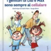 I Genitori Di Lilli E Max Sono Sempre Al Cellulare