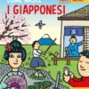 I Giapponesi. Con Adesivi. Ediz. A Colori
