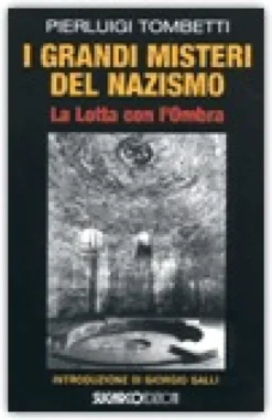 I Grandi Misteri del Nazismo