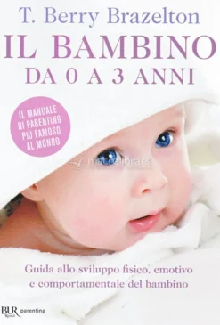 Il Bambino da 0 a 3 Anni
