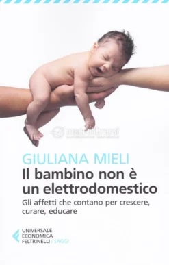 Il Bambino Non è un Elettrodomestico