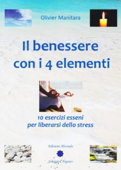 Il Benessere con i 4 Elementi
