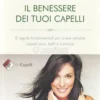 Il Benessere dei tuoi Capelli