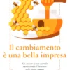 Il Cambiamento è una Bella Impresa