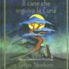 Il Cane che Seguiva la Luna
