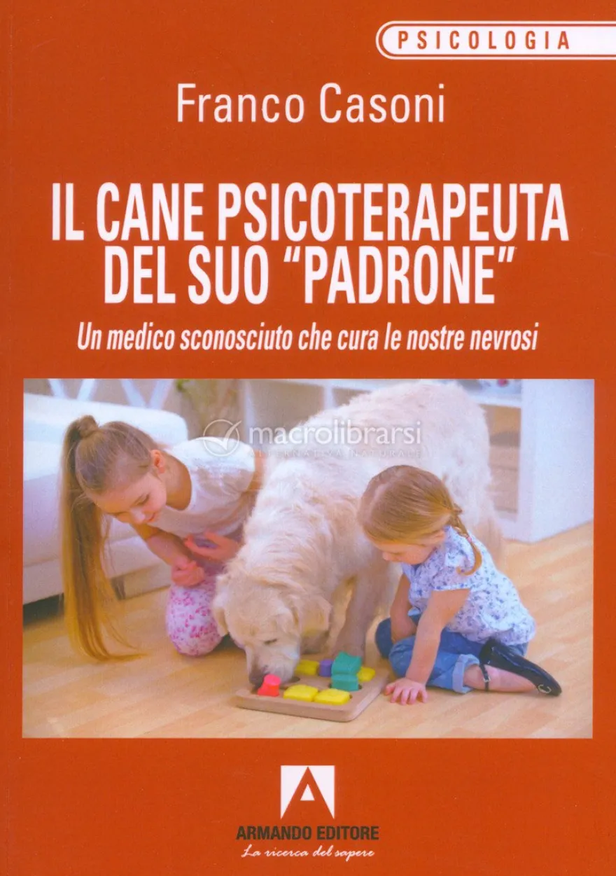 Il Cane Psicoterapeuta del Suo Padrone