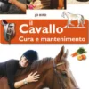 Il Cavallo - Cura e Mantenimento