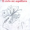 Il Cielo mi Aspettava