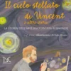 Il Cielo Stellato di Vincent e Altre Storie