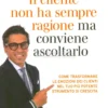 Il Cliente Non Ha Sempre Ragione (Ma Conviene Ascoltarlo)