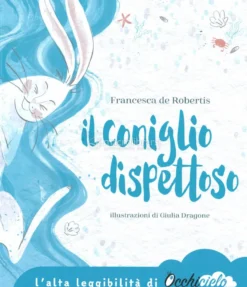 Il Coniglio Dispettoso