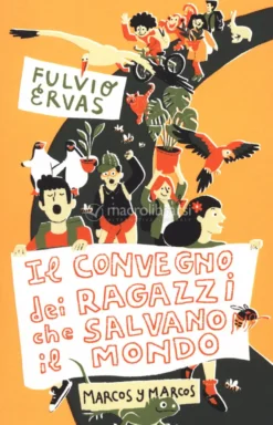 Il Convegno dei Ragazzi che Salvano il Mondo