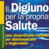 Il Digiuno per la Propria Salute
