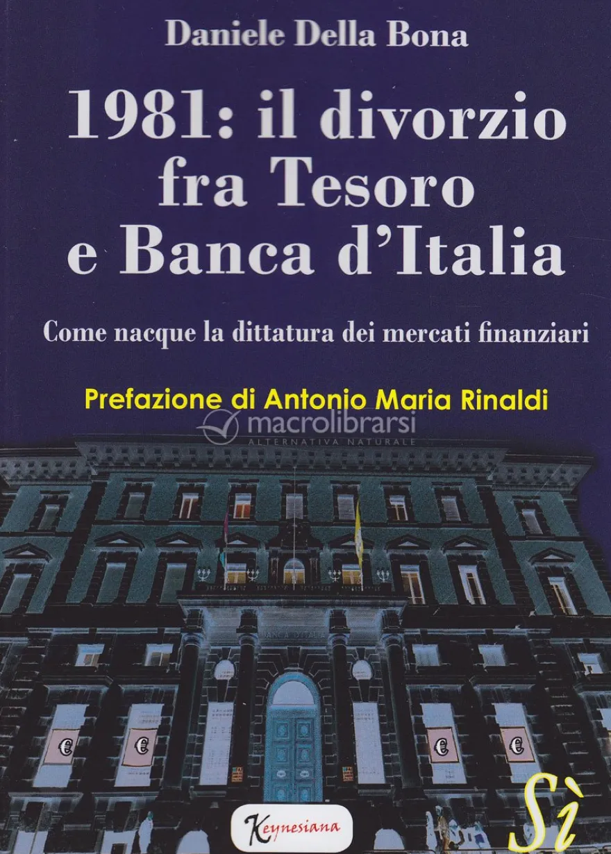 1981: Il Divorzio fra Tesoro e Banca d'Italia