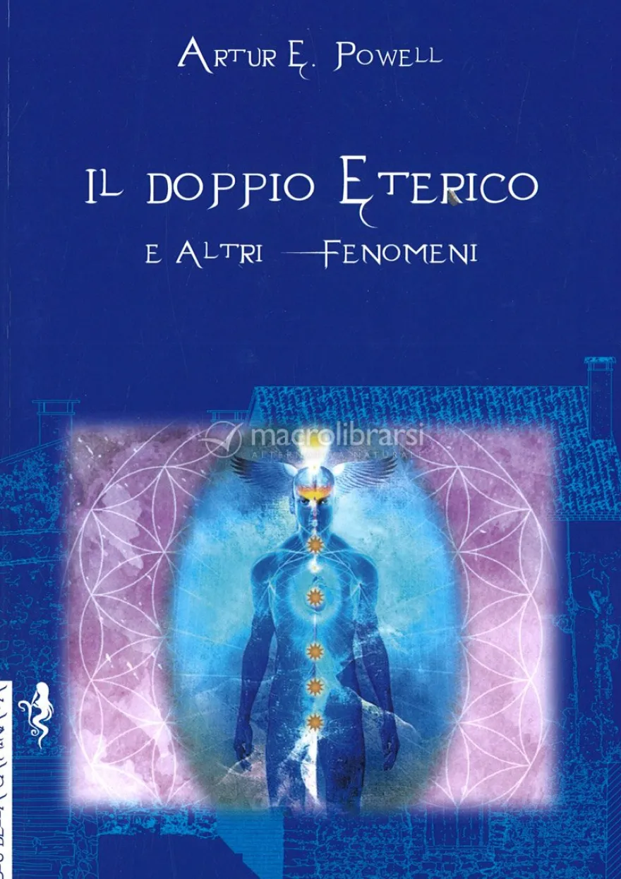 Il Doppio Eterico e Altri Fenomeni