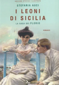 I Leoni di Sicilia - Edizione Speciale Illustrata