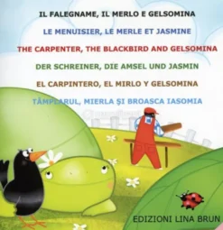 Il Falegname, Il Merlo e Gelsomina - Ediz. Multilingue