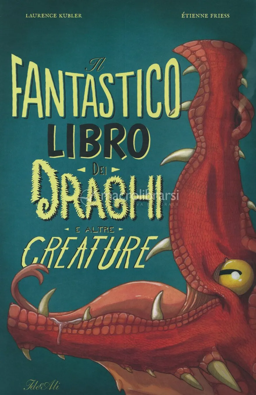 Il Fantastico Libro dei Draghi e altre Creature
