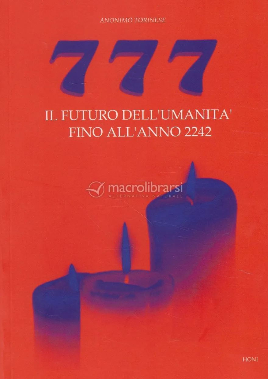 777 - Il Futuro dell'Umanità Fino all'Anno 2242