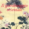 Il Giardinaggio Orientale