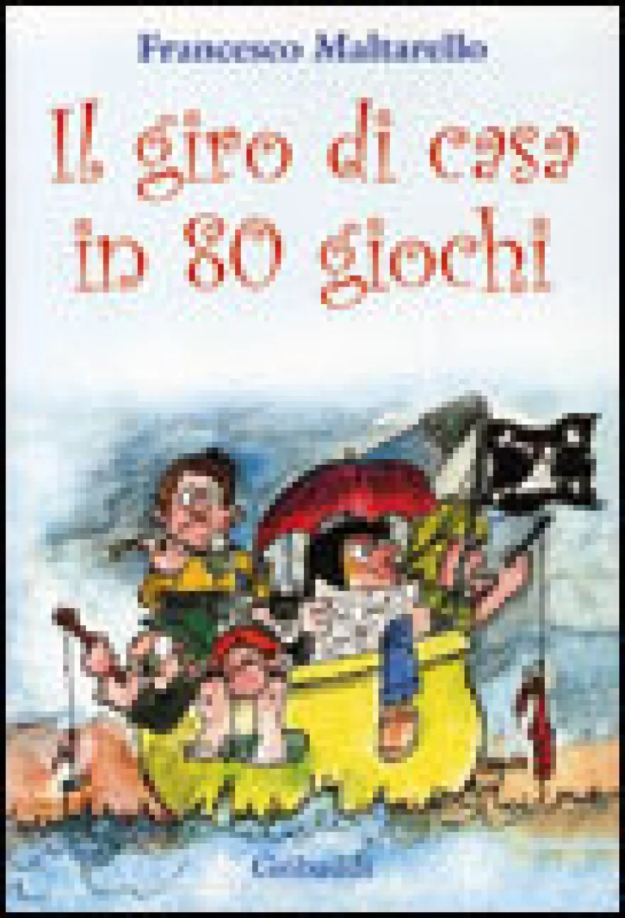 Il Giro di Casa in 80 Giochi