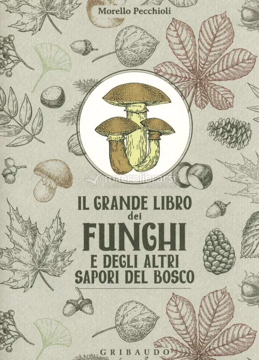 Il Grande Libro dei Funghi
