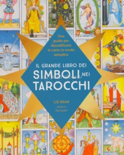 Il Grande Libro dei Simboli nei Tarocchi