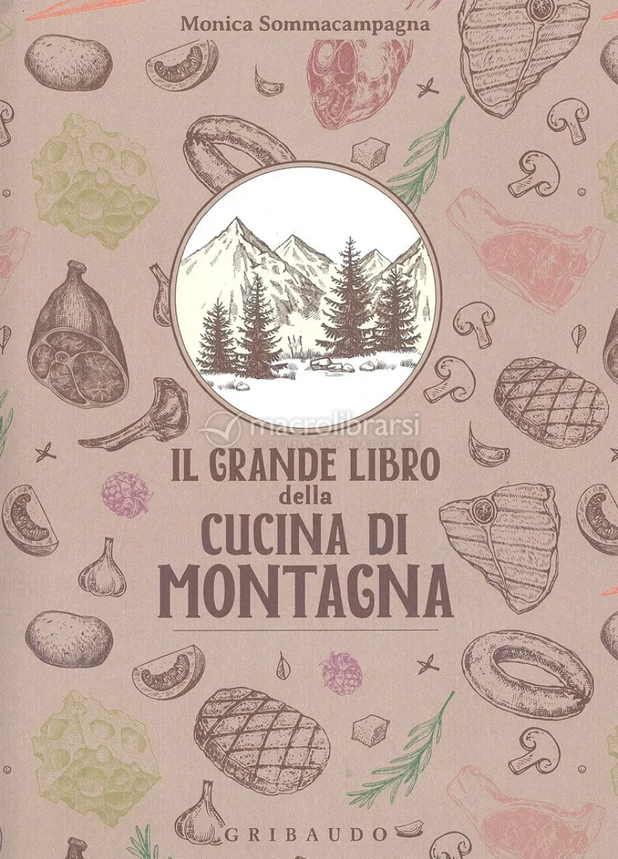 Il Grande Libro della Cucina di Montagna