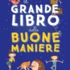 Il Grande Libro Delle Buone Maniere