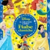 Il Grande Libro Delle Fiabe Classiche Disney. Ediz. A Colori