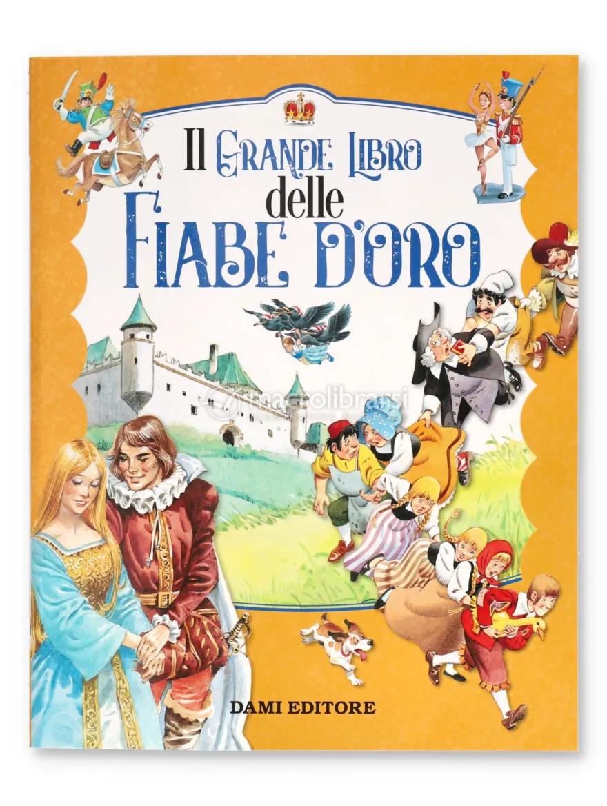 Il Grande Libro delle Fiabe d'Oro