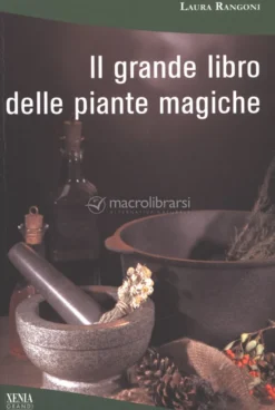 Il Grande Libro delle Piante Magiche