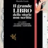 Il Grande Libro Delle Storie Non Scritte