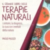 Il Grande Libro delle Terapie Naturali