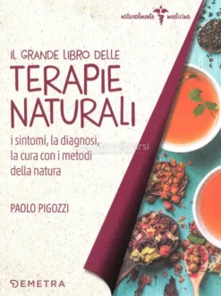 Il Grande Libro delle Terapie Naturali